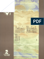 Antonio Machado Hoy Actas Del Congreso Internacional Conmemorativo Del Cincuentenario de La Muerte de Antonio Machado Volumen I 1147760