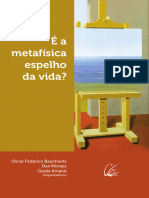 É A Metafísica Espelho Da Vida Autor Oscar Federico Bauchwitz, Dax Moraes e Gisele Amaral