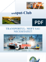Disput-Club Transportul Moft Sau Necesitate