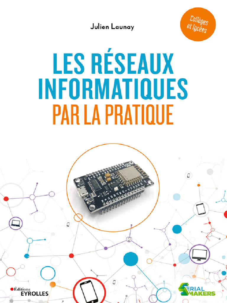 Les Réseaux Informatiques Par La Pratique | PDF
