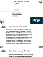 Pancasila Dalam Kajian Sejarah Bangsa Indonesia: Kelompok 2 Hendi Kusnaedi Lilis Virna Gandi Safrudoh