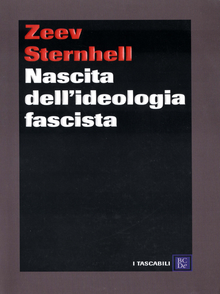 Zeev Sternhell, Mario Sznajder, Maia Asheri, Nascita Dell'Ideologia ...