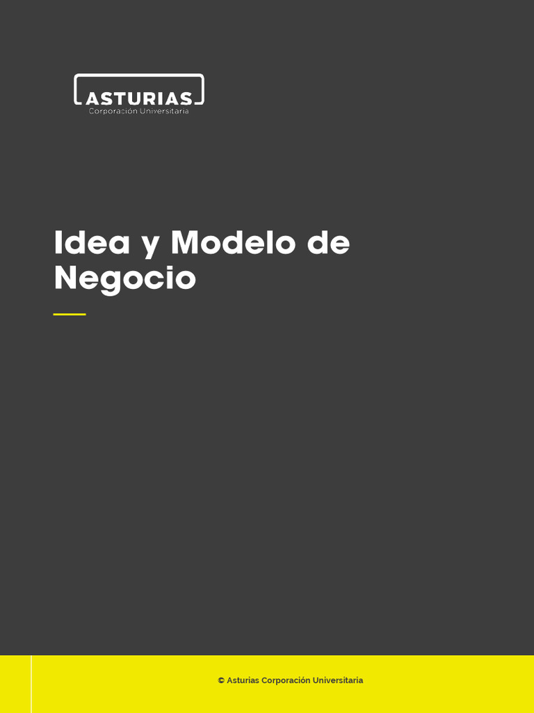 Unidad1 - pdf1 IDEA Y MODELO DE NEGOCIO | PDF | Iniciativa empresarial ...