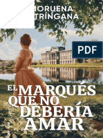 El Marques Que No Deberia Amar - Moruena Estringana