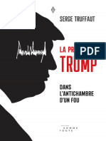 Serge Truffaut - La Présidence Trump Dans L'antichambre Des Fous