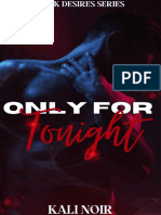 Only For Tonight - Kali Noir 075514