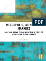 JEROEN KLINK Metropolis, Money and Markets Brazilian Urban Financialization in Times of Re-Emerging Global Finance