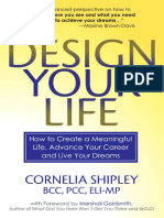 Design Your Life How To Create A Meaningful Life, Advance Your Career and Live Your Dreams (Cornelia Shipley, Marshall Goldsmith) (Z-Library)