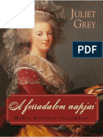 Juliet Grey - Mária Antónia 3. A Forradalom Napjai