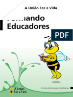 2008 - Programa A União Faz A Vida Formando Educadores Fundação SICREDI