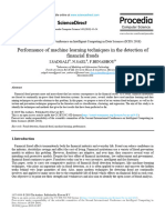 Performance of Machine Learning Techniques in The Detection of Financial Frauds