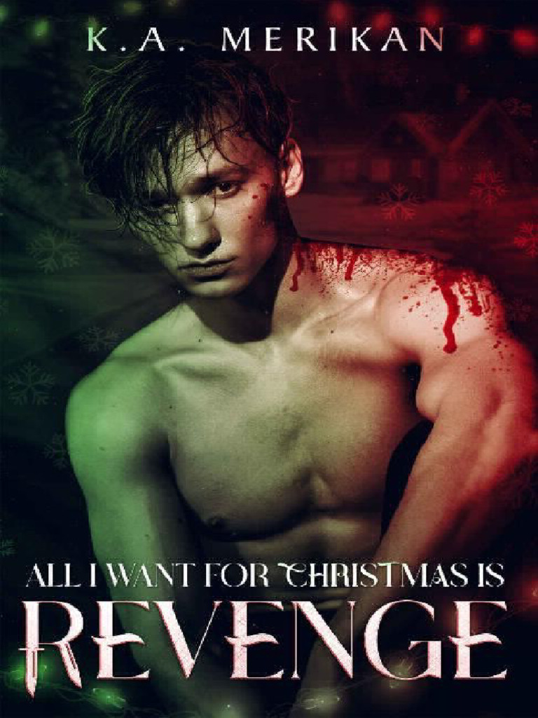 All I Want For Christmas Is Revenge - K.A. Merikan