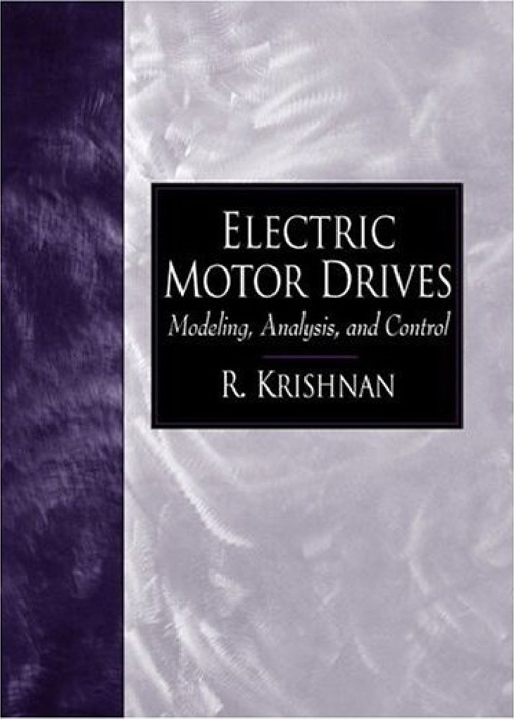 R. Krishnan Electric Motor Drives Modeling, Analysis, and Control