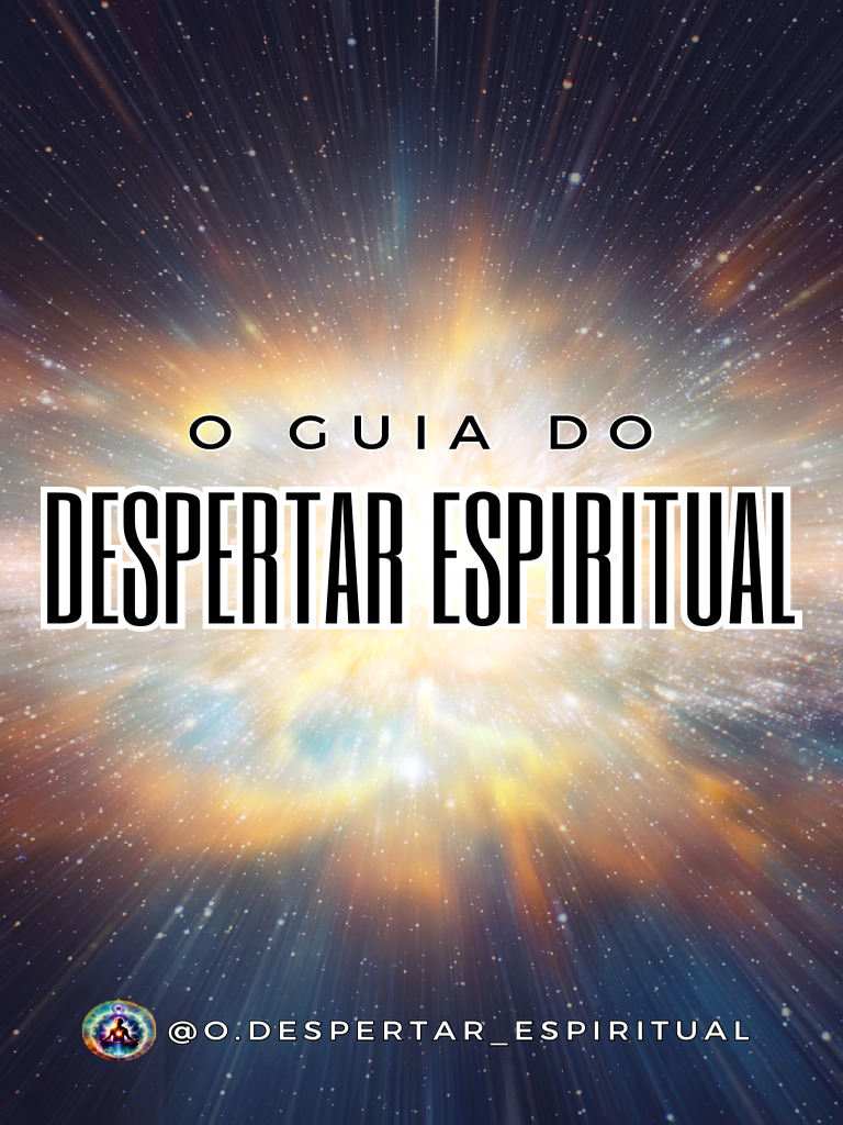 Guia Prático para o Despertar Espiritual | PDF | Amor | Realidade