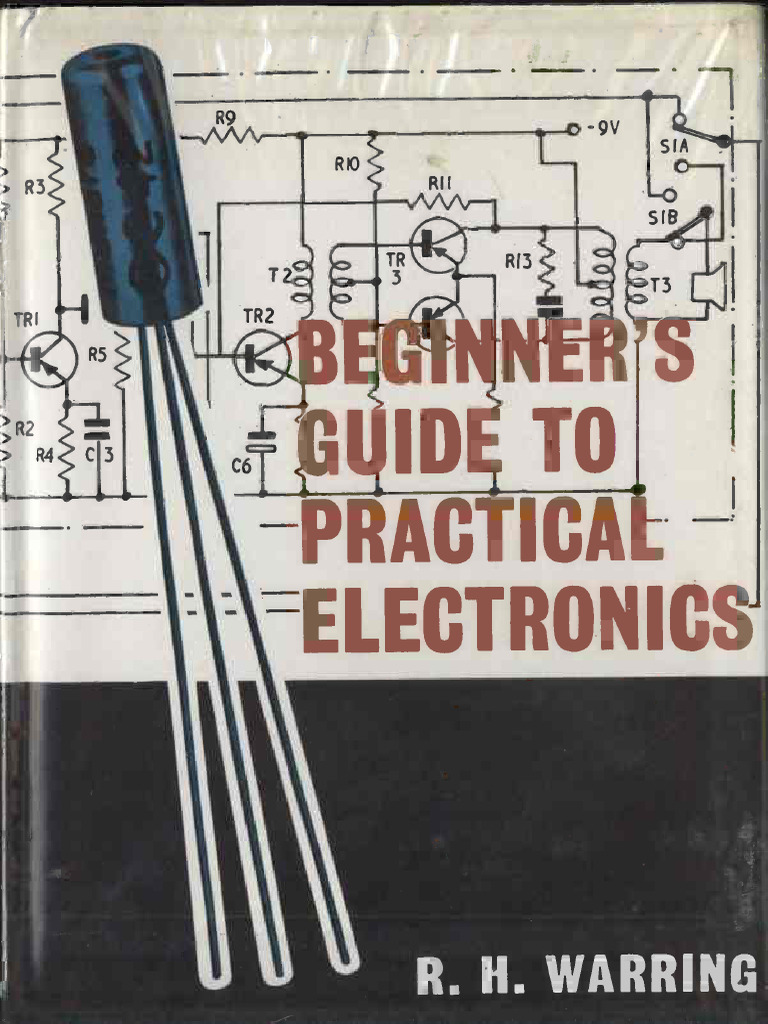Beginners Guide To Practical Electronics Warring | PDF | Printed