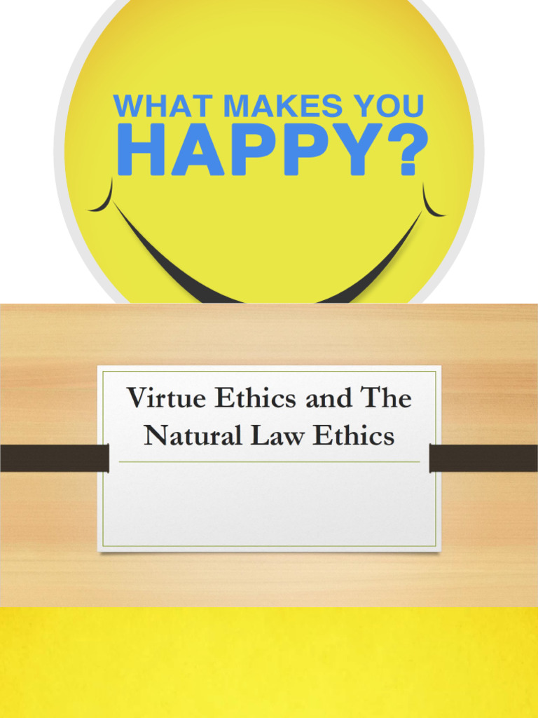 Virtue Ethics and The Natural Law Ethics | PDF