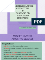 Chapter 3 Sections 2 and 3 Adjective Clauses Appositives Dangling Modifiers