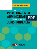 2022 La Ley de Procedimiento Administrativo General en Su Jurisprudencia Juan Carlos Morón Urbina