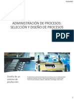 Administración de La Producción - Clase 6 (Selección y Diseño de Procesos)