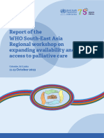 Report of The WHO South-East Asia Regional Workshop On Expanding Availability and Access To Palliative Care