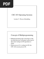 CSC 453 Operating Systems: Lecture 5: Process Scheduling