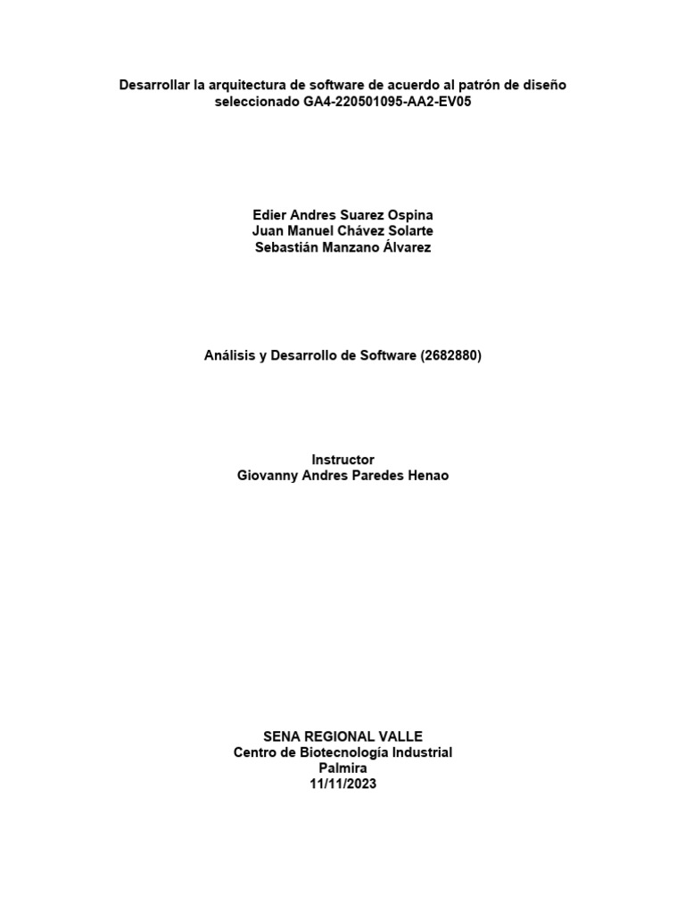 Desarrollar la arquitectura de software de acuerdo al patr n de dise o