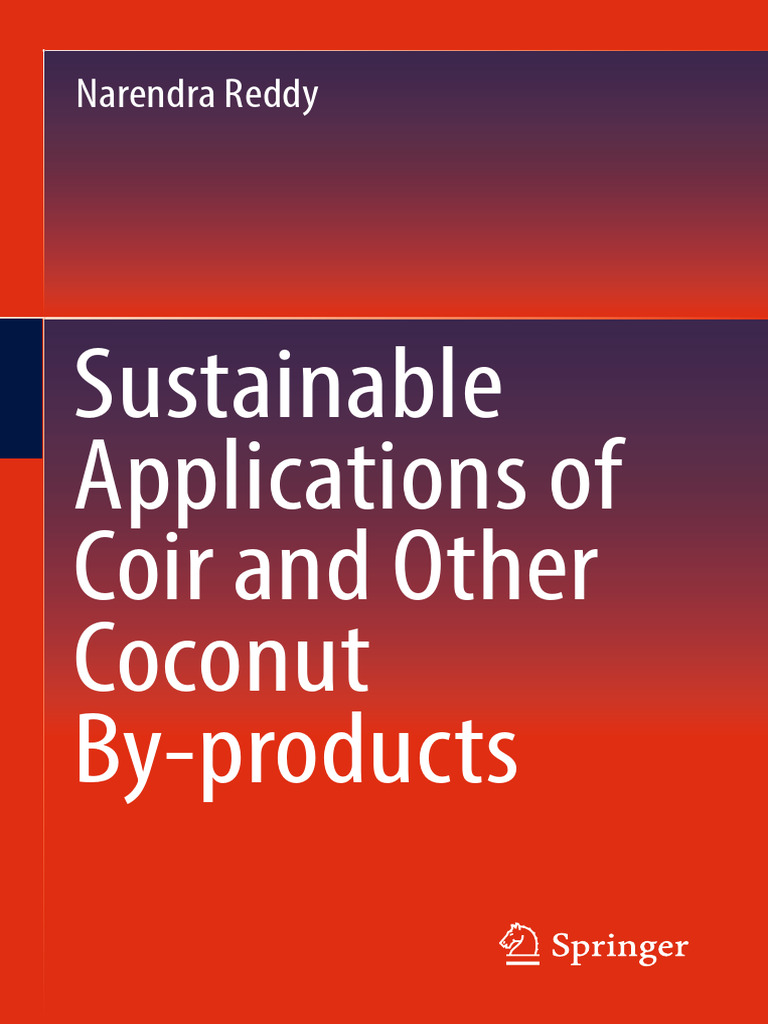 Sustainable Applications of Coir and Other Coconut By-Products | PDF |  Cellulose | Fibers