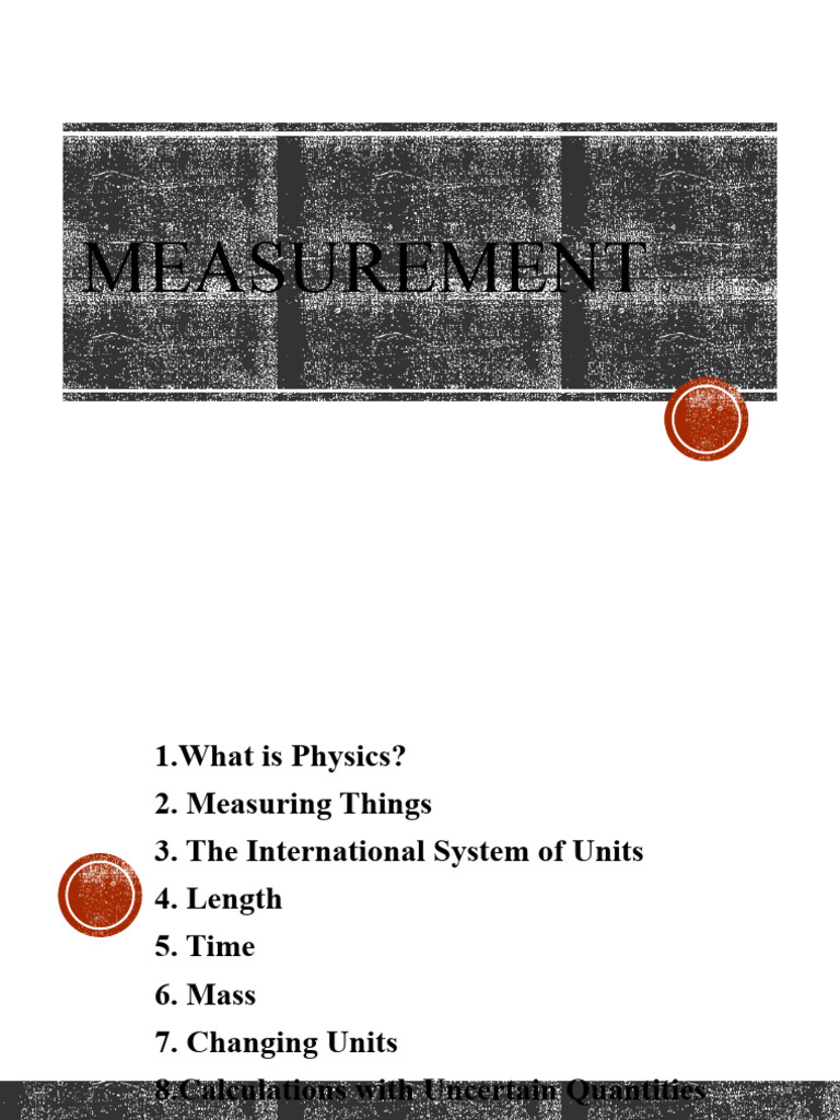 Lecture 1 - Measurement | PDF | International System Of Units | Physics
