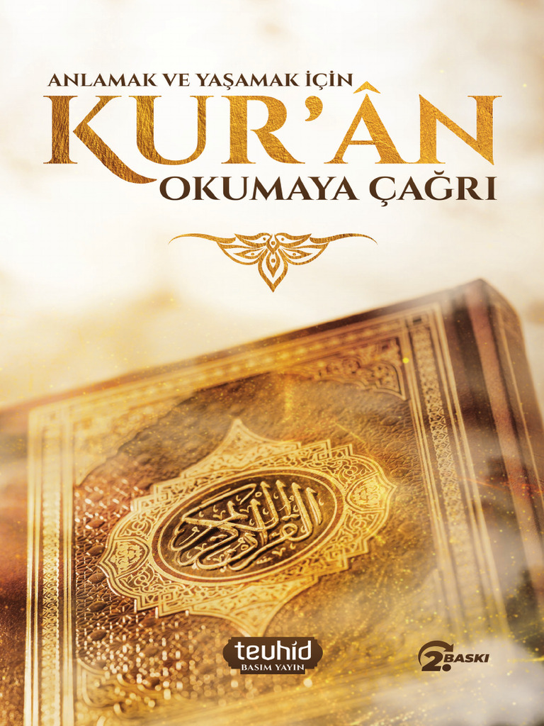 Anlamak Ve Yaşamak İçin Kur ân Okumaya çağrı Pdf
