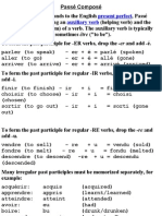 Present Perfect Auxiliary Verb: Avoir ("To Have"), BUT Sometimes Être ("To Be")