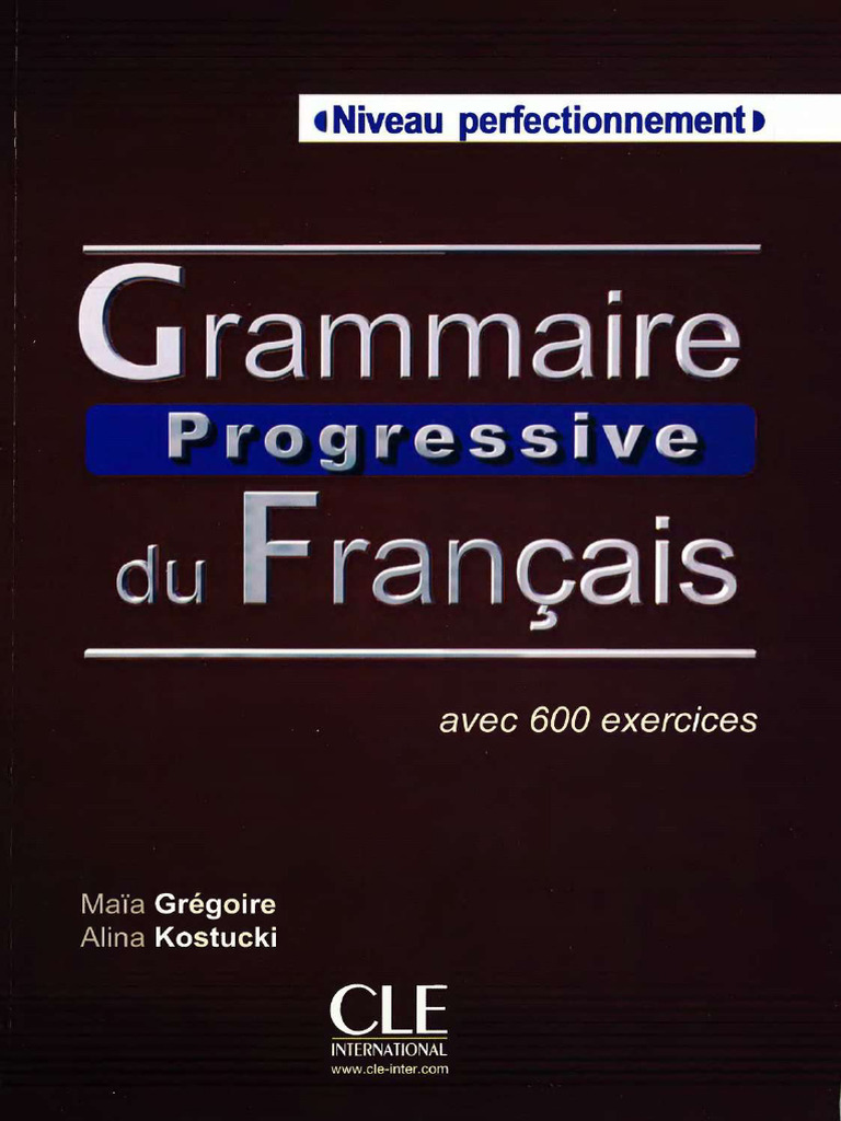 Grammaire Progressive du Français B2-C2 Grammaire progressive du français B2/C2 | PDF