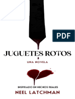 Juguetes Rotos - Broken Toys - Neel Latchman