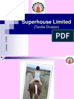 Superhouse Limited: (Textile Division)