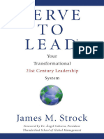 James M. Strock - Serve To Lead® - Your Transformational 21st Century Leadership System (2010, Serve To Lead Press)