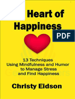 The Heart of Happiness_ 13 Techniques Using Mindfulness and Humor to Manage Stress and Find Happiness