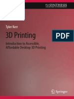 3D Printing Introduction To Accessible, Affordable Desktop 3D Printing (Tyler Kerr)
