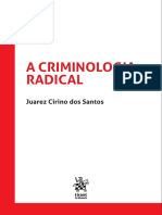 CIRINO, Juarez. A Criminologia Radical.