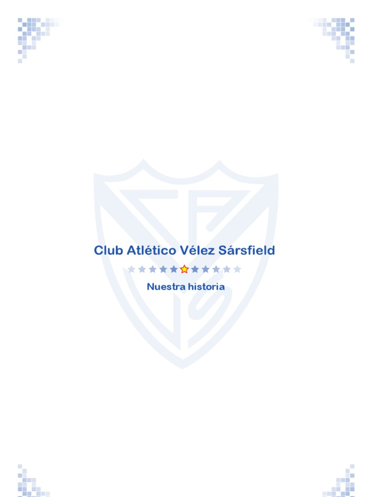 Historia Completa de Velez Sarsfield | PDF | Deportes atléticos