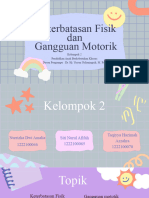 Kel 2 Keterbatasan Fisik Dan Gangguan Motorik