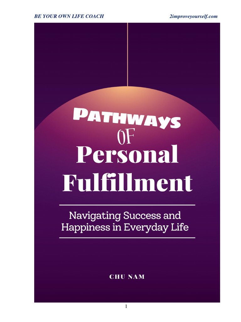 Pathways to Personal Fulfillment: Navigating Success and Happiness in