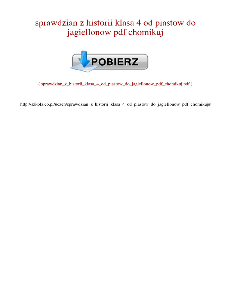 Sprawdzian Z Historii Klasa 4 Od Piastów Do Jagiellonów Sprawdzian Z Historii Klasa 4 Od Piastów Do Jagiellonów PDF Chomikuj | PDF