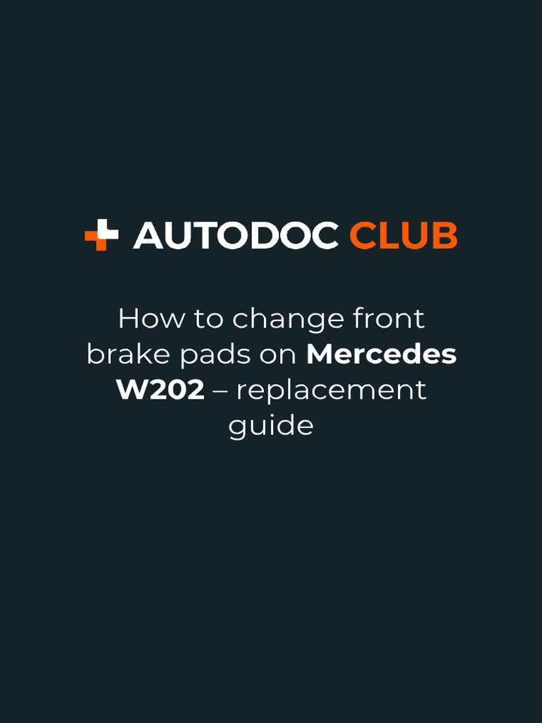 Change Brake Pads on Mercedes W202 | PDF | Screw | Vehicle Technology