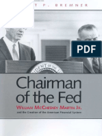 Chairman of The Fed William McChesney Martin JR., and The Creation of The Modern American Financial System by Mr. Robert P. Bremner (Z-Lib - Org) - 1-100.en - Es