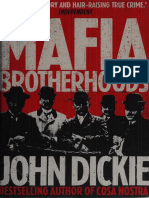 Mafia Brotherhoods. Camorra, Mafia, 'Ndrangheta, Cosa Nostra. John Dickie