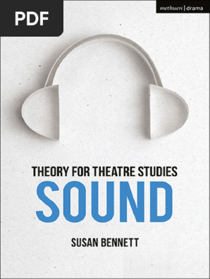 - Theory for Theatre Studies_ Sound-Methuen Drama (2019)