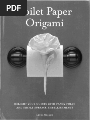 Linda Wright - Toilet Paper Origami
