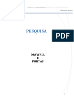 ! Estúdio!de!Arquitetura - !Sustentabilidade!Ambiental!! Fernanda Moura !!!!!!!!!!!!!!! Pesquisa' Drywall' Portas' !!!!!!!!!!!! !!! ! 1!