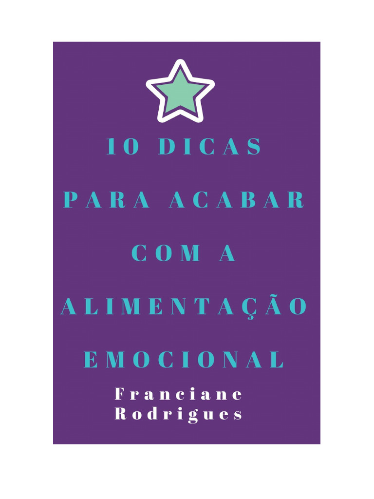 E BOOK - 10 Dicas para Acabar Com Alimentação Emocional | PDF