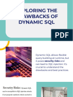 Exploring The Drawbacks of Dynamic SQL Exploring The Drawbacks of Dynamic SQL