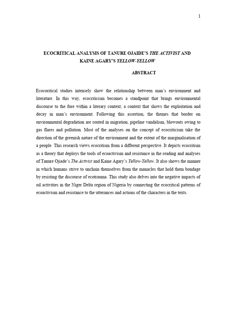 ECOCRITICAL ANALYSIS OF TANURE OJAIDE’S THE ACTIVIST AND KAINE AGARY’S